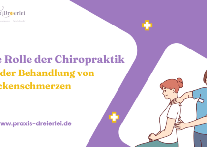 Die Rolle der Chiropraktik bei der Behandlung von Rückenschmerzen