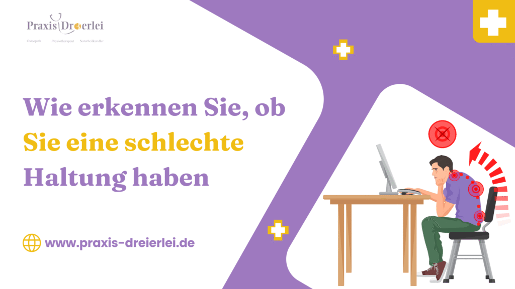 Wie erkennen Sie, ob Sie eine schlechte Haltung haben