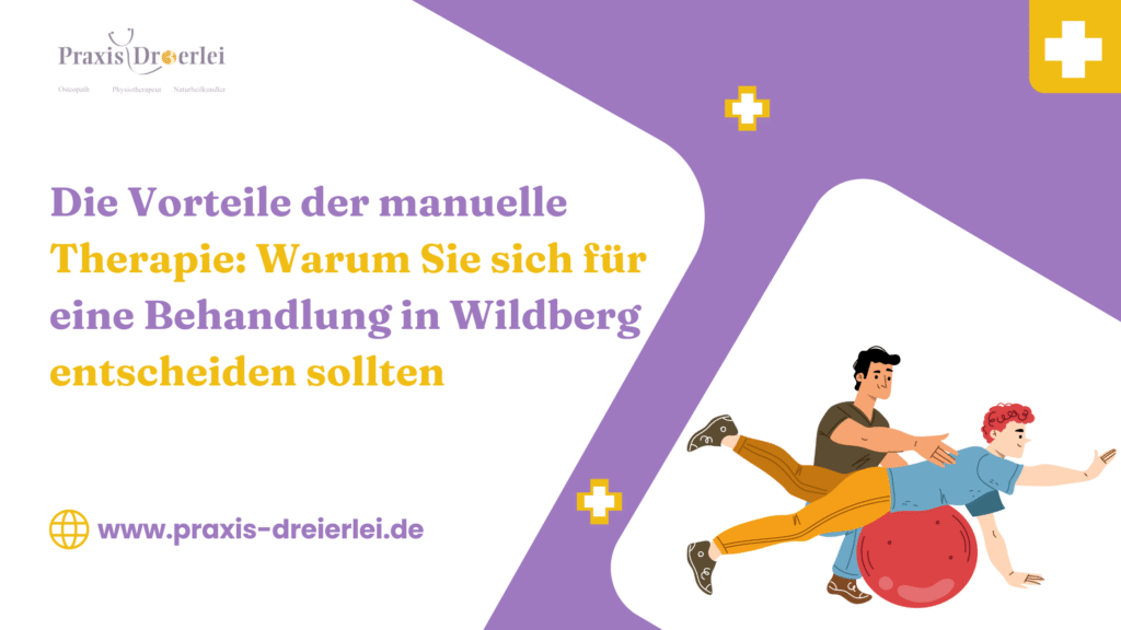 Die Vorteile der manuelle Therapie: Warum Sie sich für eine Behandlung in Wildberg entscheiden sollten