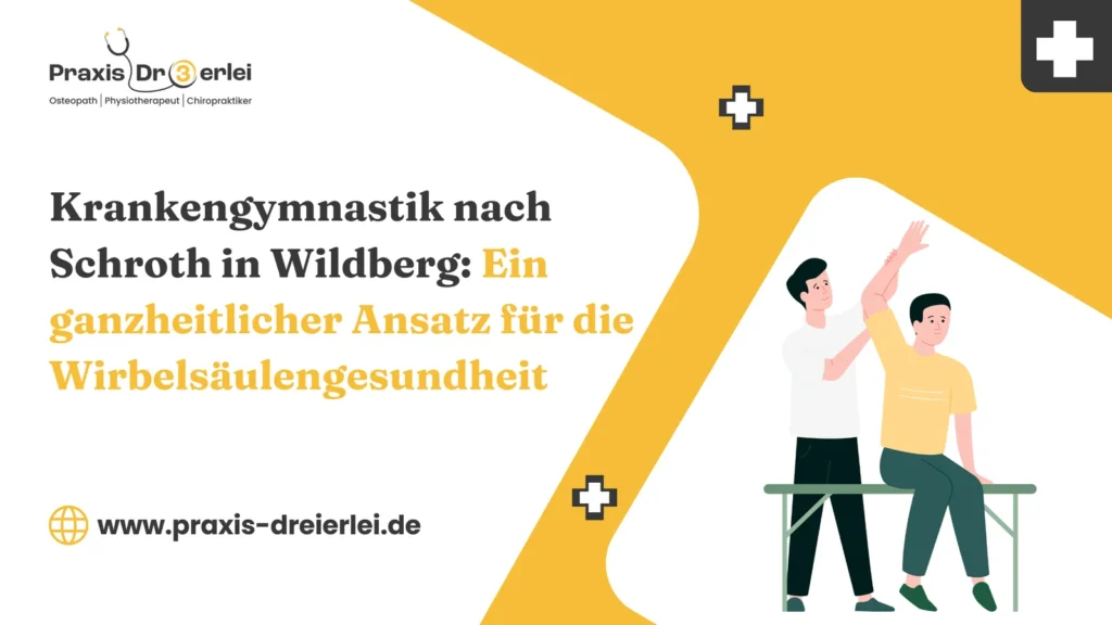 Krankengymnastik nach Schroth in Wildberg: Ein ganzheitlicher Ansatz für die Wirbelsäulengesundheit