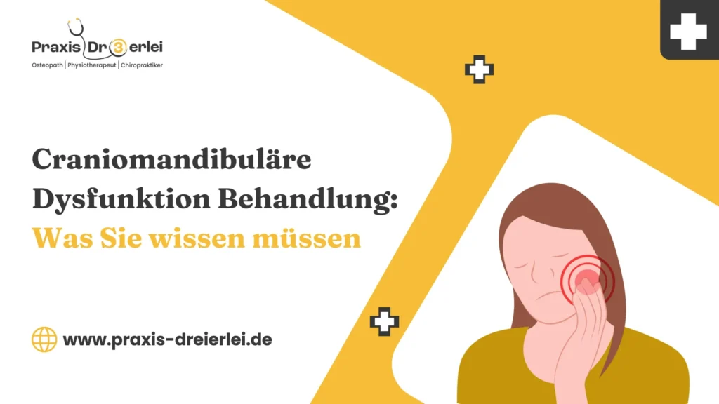 Craniomandibuläre Dysfunktion Behandlung: Was Sie wissen müssen
