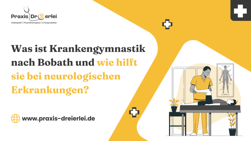 Was ist Krankengymnastik nach Bobath und wie hilft sie bei neurologischen Erkrankungen?