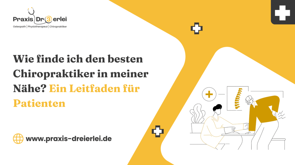 Wie finde ich den besten Chiropraktiker in meiner Nähe? Ein Leitfaden für Patienten